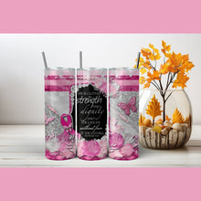 Load image into Gallery viewer, Breast Cancer Strength Tumbler - Shameca Sweet Thangs
